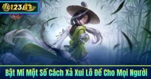 Bật Mí Một Số Cách Xả Xui Lô Đề Cho Mọi Người