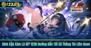 Binh Xập Xám Là Gì? 123B Hướng Dẫn Tất Cả Thông Tin Liên Quan