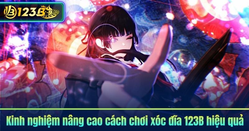 Kinh nghiệm nâng cao cách chơi xóc đĩa 123B hiệu quả
