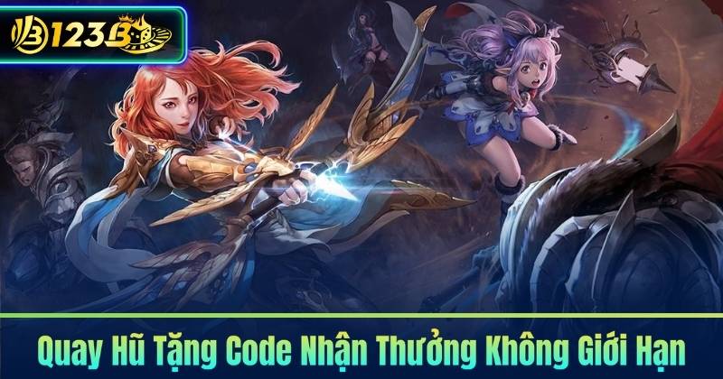 Quay Hũ Tặng Code Nhận Thưởng Không Giới Hạn