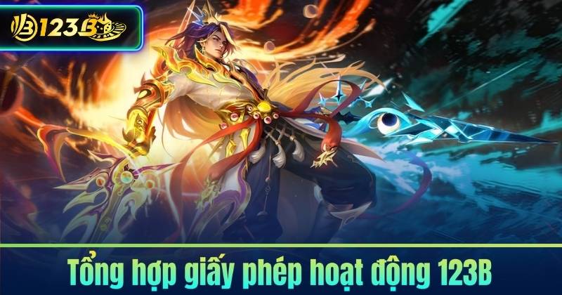 Tổng hợp giấy phép hoạt động 123B